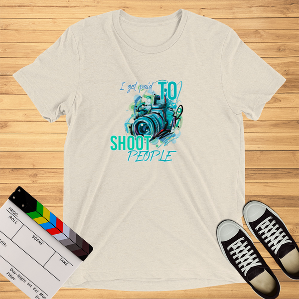 i Get Paid To Shoot People | T-Shirt