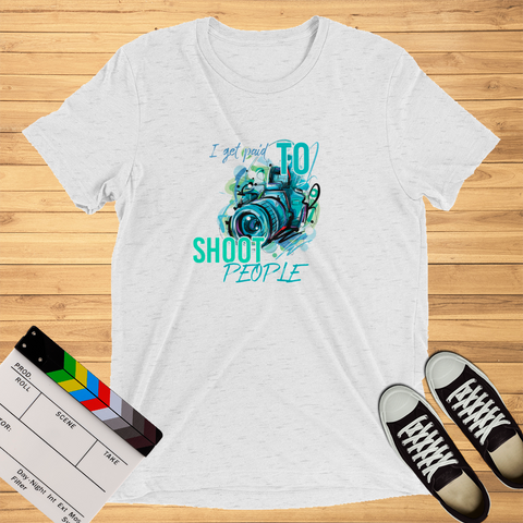 i Get Paid To Shoot People | T-Shirt