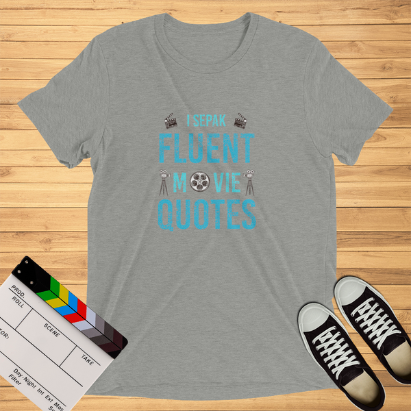 I Speak Fluent Movies Quotes | T-Shirt