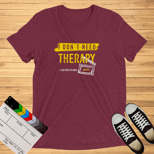 I Don´t Need Therapy | T-Shirt