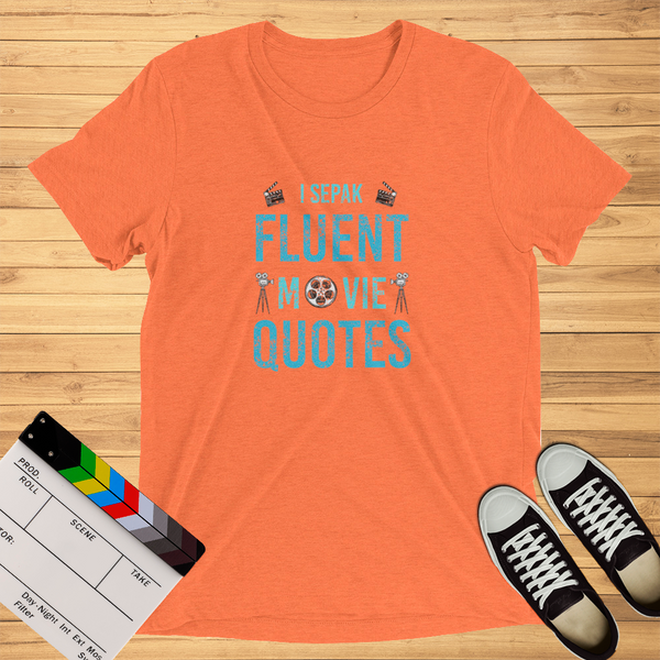 I Speak Fluent Movies Quotes | T-Shirt