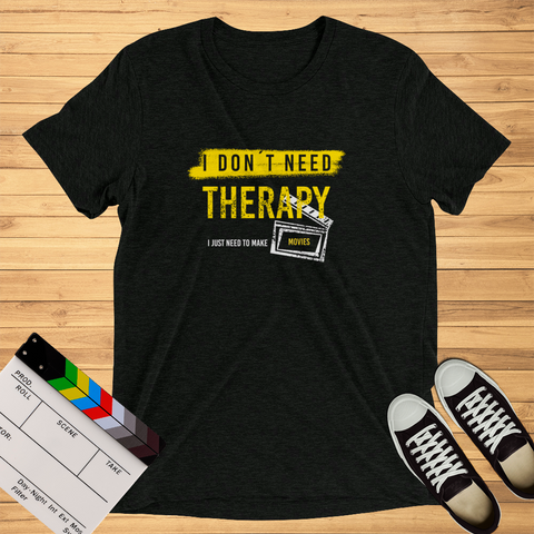 I Don´t Need Therapy | T-Shirt