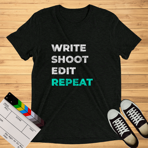 Write Shoot Edit Repeat | T-Shirt