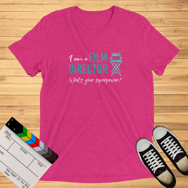 I Am A Film Director, Whats Is Your Superpower? | T-Shirt