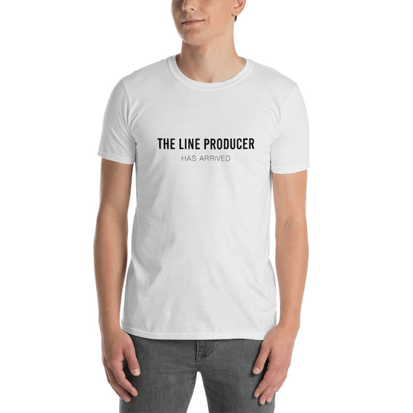 The Line Producer Has Arrived | T-Shirt