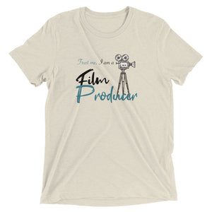 Trus Me, I Am A Film Producer | T-Shirt