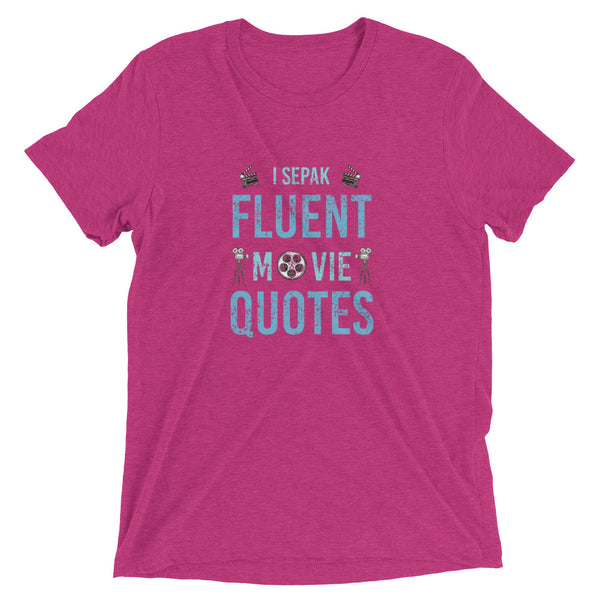 I Speak Fluent Movies Quotes | T-Shirt