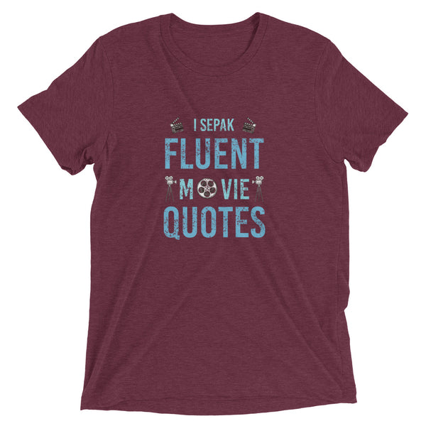 I Speak Fluent Movies Quotes | T-Shirt