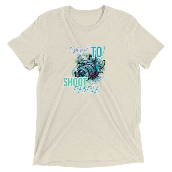 i Get Paid To Shoot People | T-Shirt