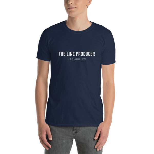 The Line Producer Has Arrived | T-Shirt